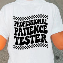 Load image into Gallery viewer, Professional Patience Tester: Front &amp; Back- Toddler/Youth
