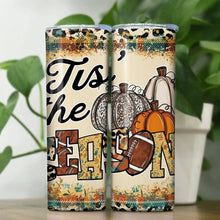 Load image into Gallery viewer, Tis&#39; The Season Fall Football 20 oz Tumbler
