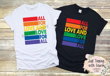 Load image into Gallery viewer, All For Love &amp; Love For All- Adult
