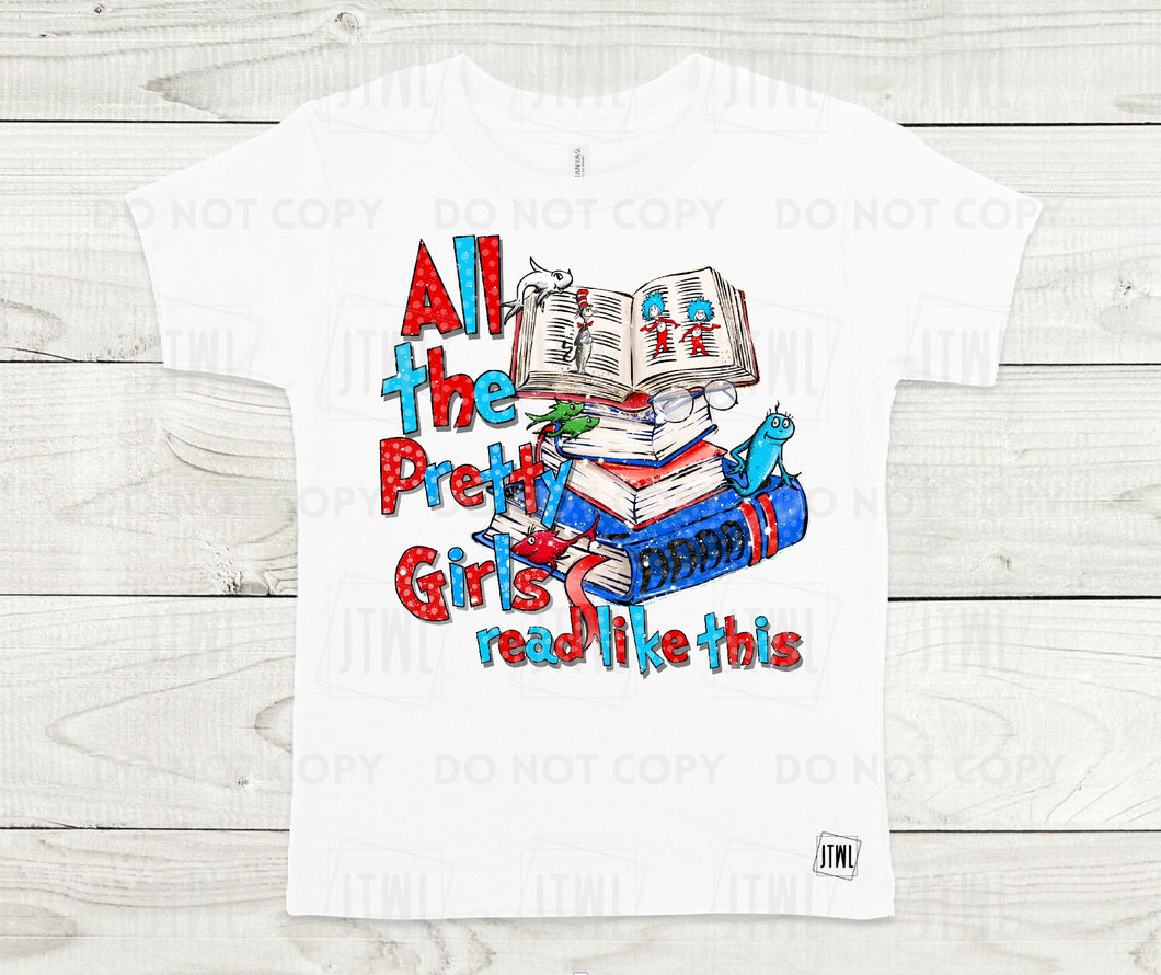All The Pretty Girls Read Like This- All Sizes