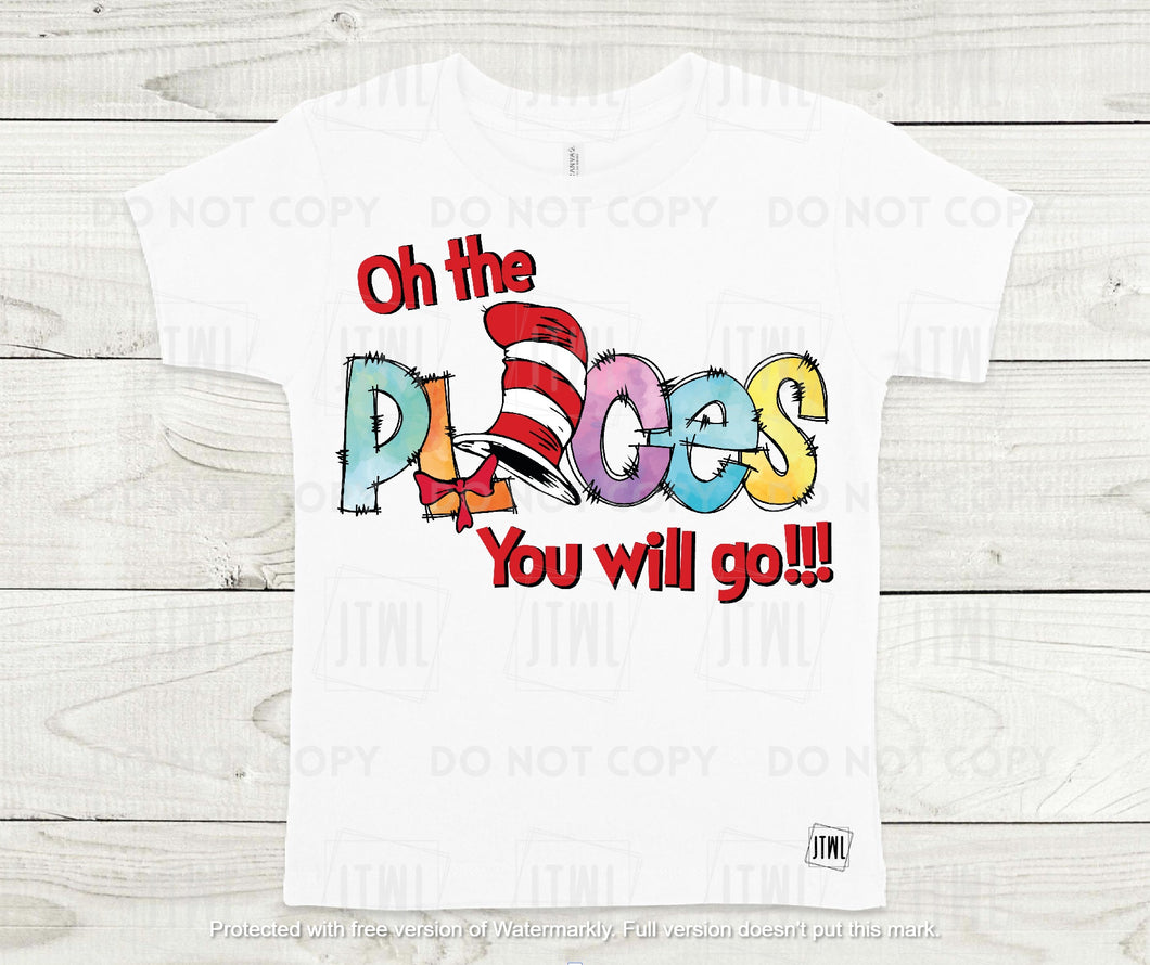 Oh, The Places You Will Go- All Sizes