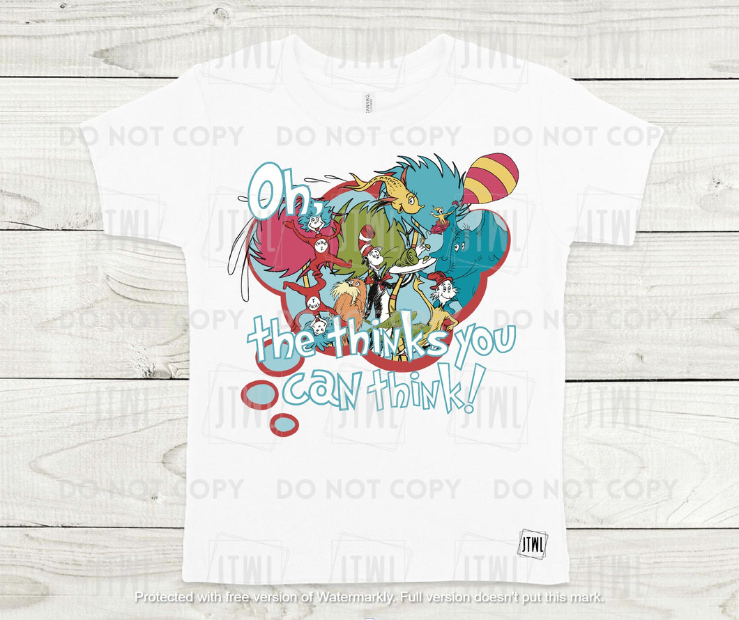 Oh, The Thinks You Can Think- All Sizes