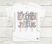Load image into Gallery viewer, Easter Is For Jesus- All Sizes
