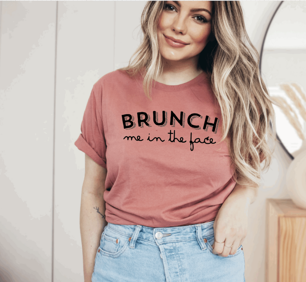 Brunch Me In The Face- Black Print- Adult