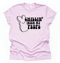 Load image into Gallery viewer, Chillin&#39; With My Peeps- Adult  (choose your favorite color tee)
