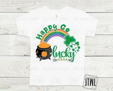 Load image into Gallery viewer, Happy Go Lucky- All Sizes
