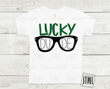 Load image into Gallery viewer, Lucky Dude- All Sizes
