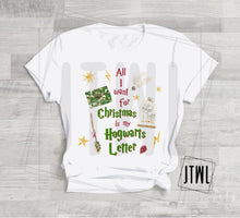 Load image into Gallery viewer, All I Want Is My Hogwarts Letter DTF- All Sizes
