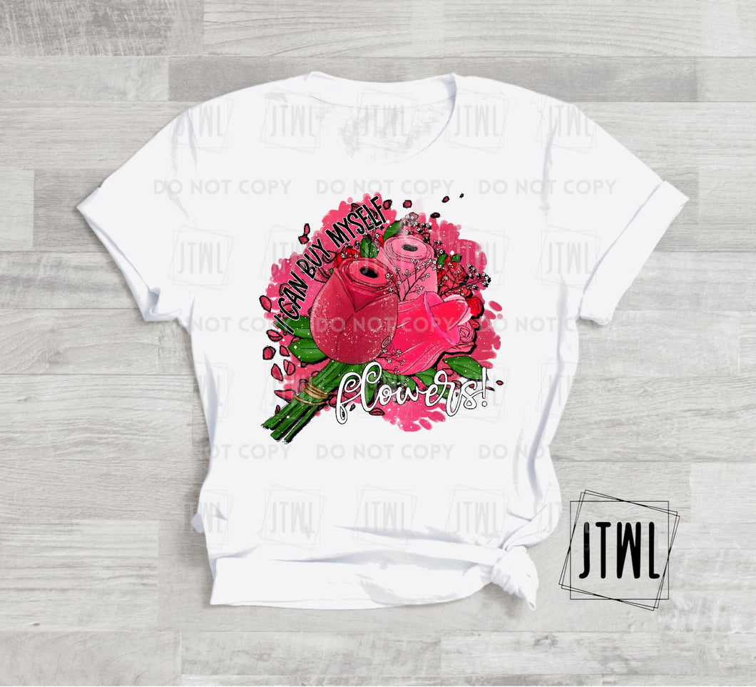 I Can Buy Myself Flowers- Adult