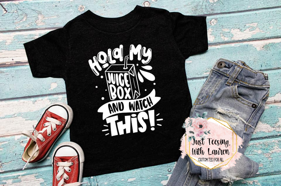 Hold My Juice Box & Watch This! Toddler/Youth