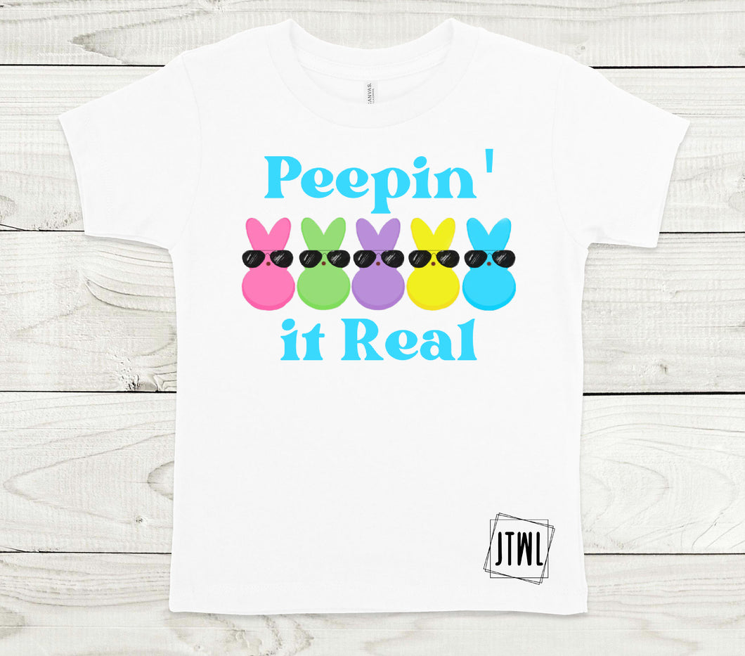 Peepin' It Real- All Sizes