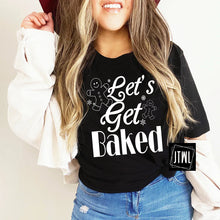 Load image into Gallery viewer, Let&#39;s Get Baked- Adult
