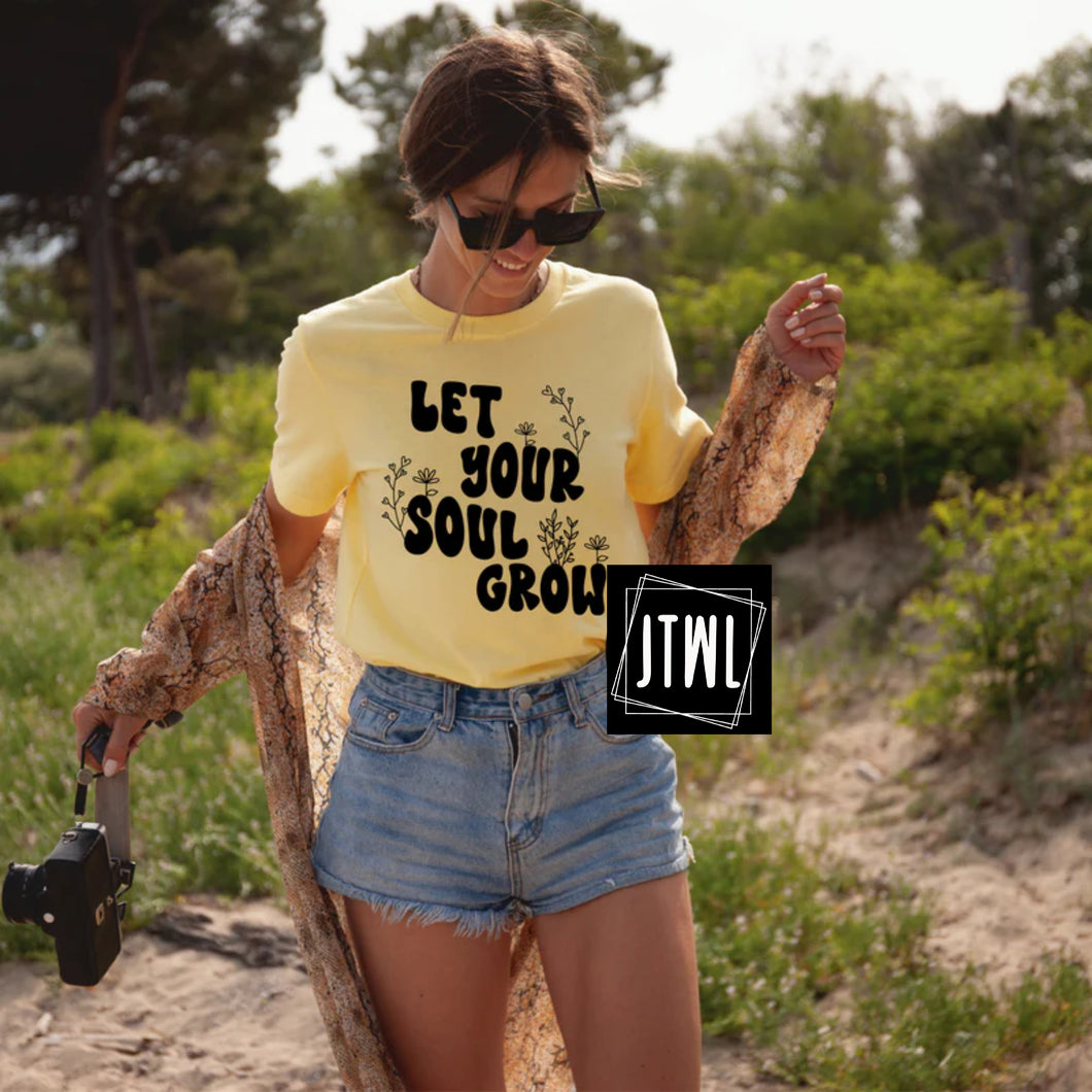 Let Your Soul Grow- Adult