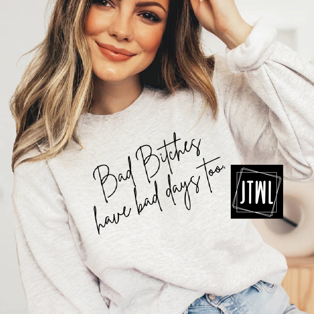Bad Bitches Have Bad Days, Too- Adult
