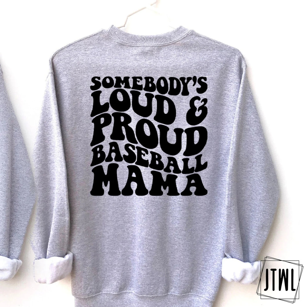 Loud & Proud Baseball Mama- Adult