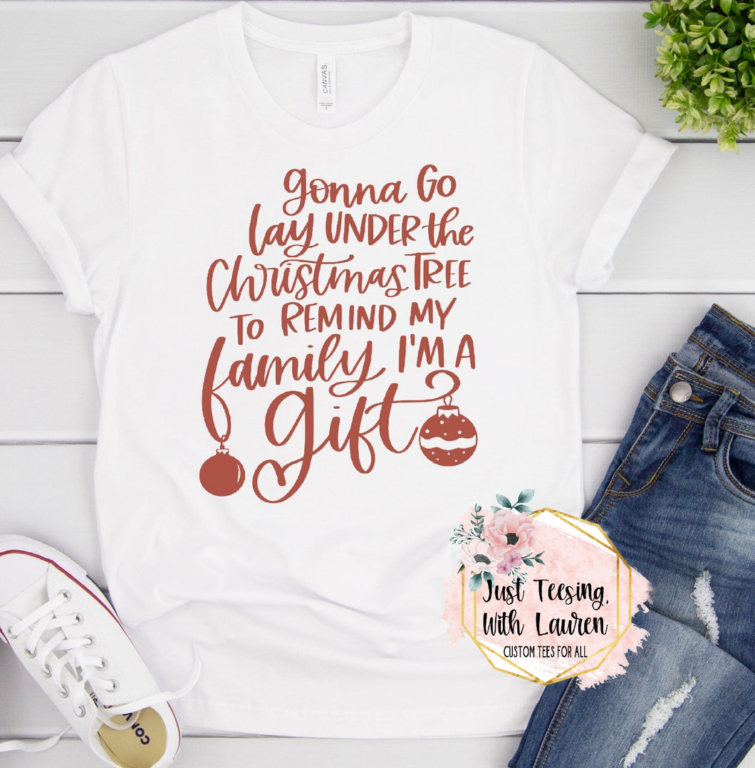 I'm A Gift- Adult