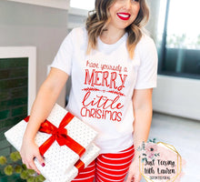 Load image into Gallery viewer, Have Yourself A Merry Little Christmas- Adult
