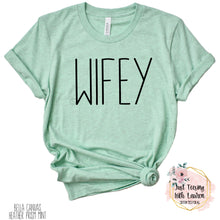 Load image into Gallery viewer, WIFEY- Adult
