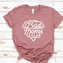 Load image into Gallery viewer, Bad Moms Club- Adult
