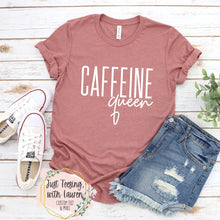 Load image into Gallery viewer, Caffeine Queen- Adult
