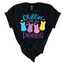 Load image into Gallery viewer, Chillin&#39; With My Peeps- Adult  (choose your favorite color tee)
