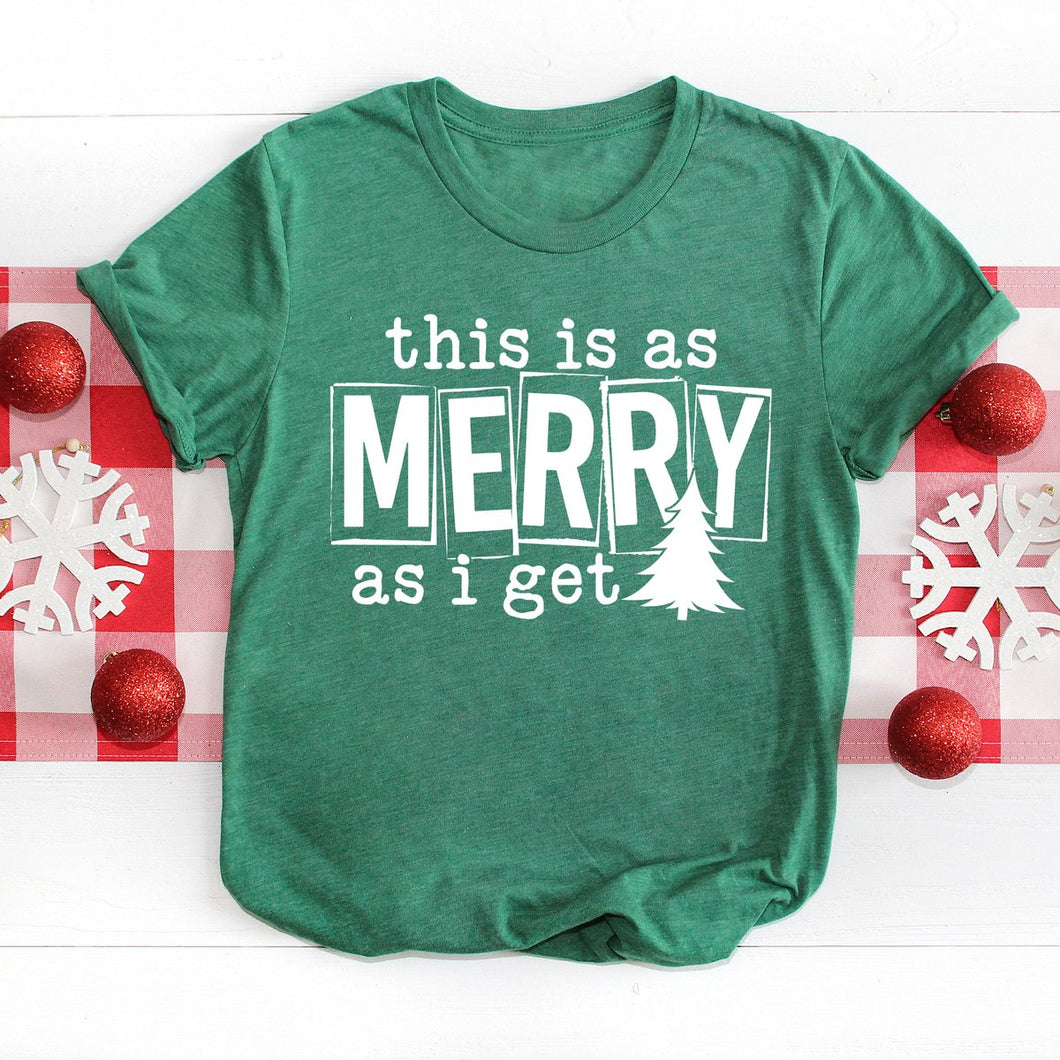 As Merry As I Get- Adult