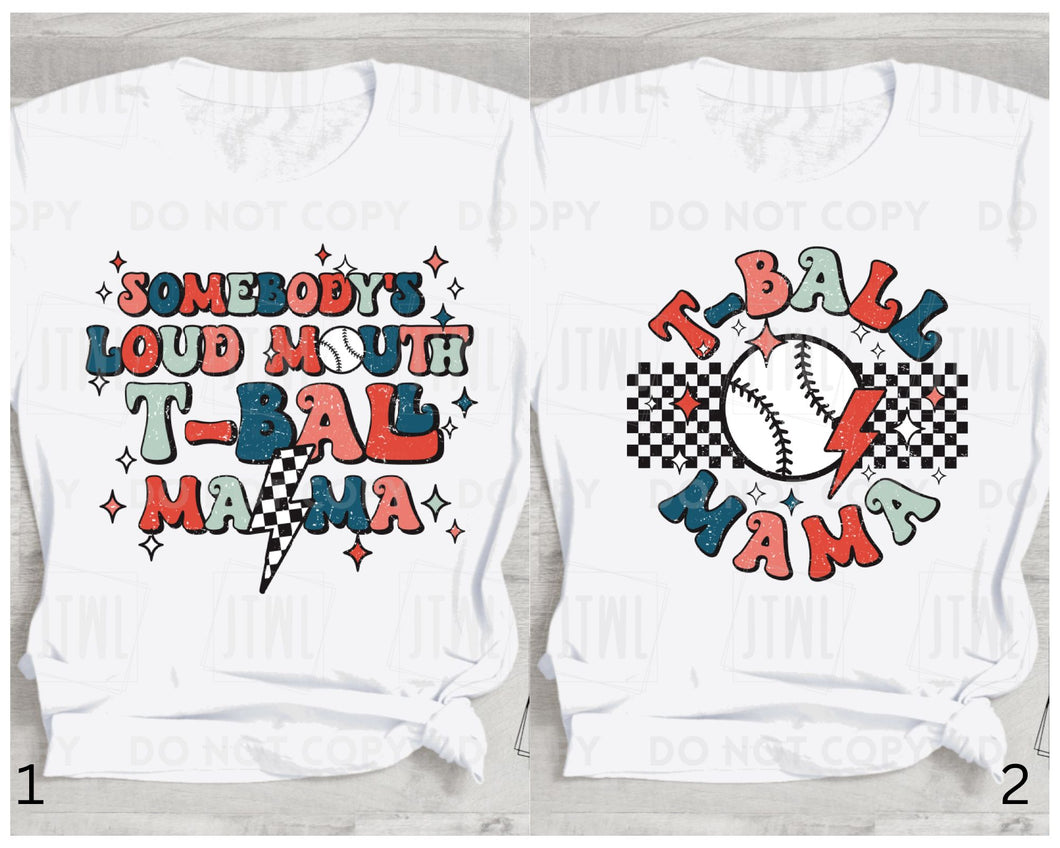 Choose Your Fave!: T-Ball Mama- Adult