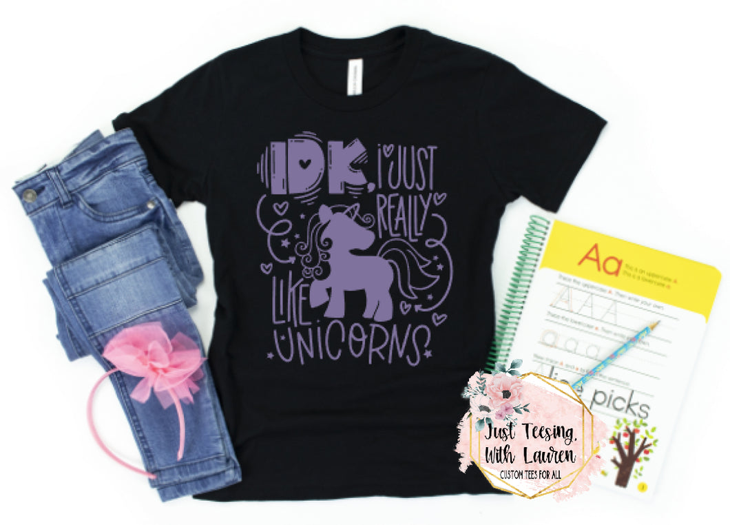 I Really Like Unicorns- Toddler/Youth
