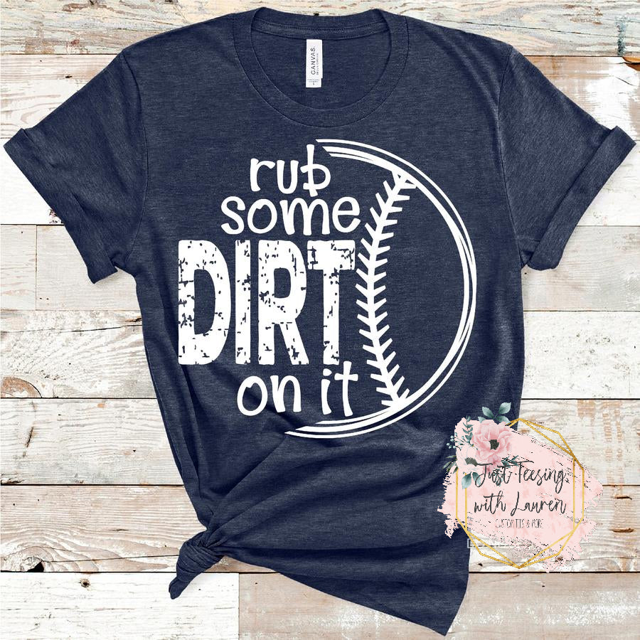 Rub Some Dirt On It- Adult