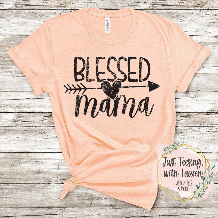 Blessed Mama- Adult