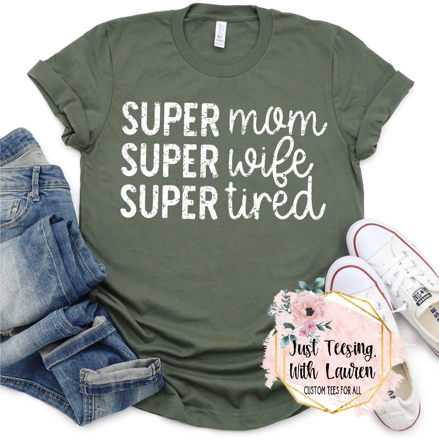 Super Mom, Super Wife, Super Tired
