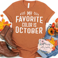 Load image into Gallery viewer, My Favorite Color Is October- Adult
