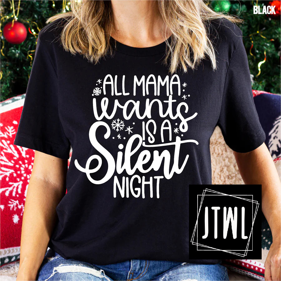 All Mama Wants Is A Silent Night- Adult
