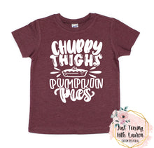 Load image into Gallery viewer, Chubby Thighs &amp; Pumpkin Pies- Toddler/Youth
