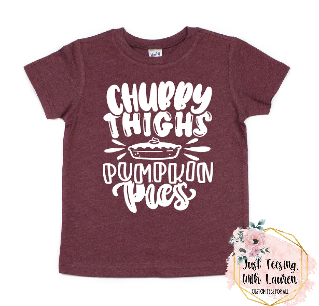 Chubby Thighs & Pumpkin Pies- Toddler/Youth