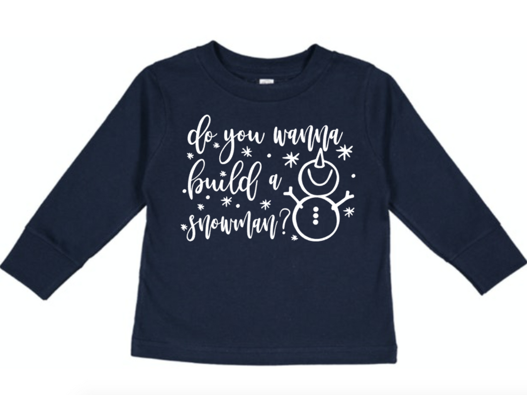 Do You Wanna Build A Snowman- Toddler/Youth