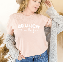 Load image into Gallery viewer, Brunch Me In The Face- White Print- Adult
