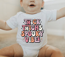 Load image into Gallery viewer, Thick Thighs Spooky Vibes- Infant
