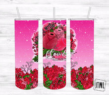 Load image into Gallery viewer, I Can Buy Myself Flowers- Adult 20 oz Tumbler
