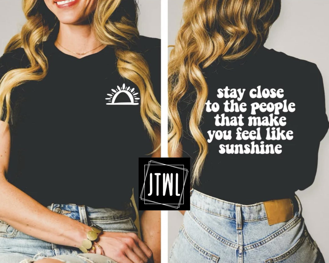 Stay Close- Adult