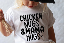 Load image into Gallery viewer, Chicken Nugs &amp; Mama Hugs- Toddler/ Youth
