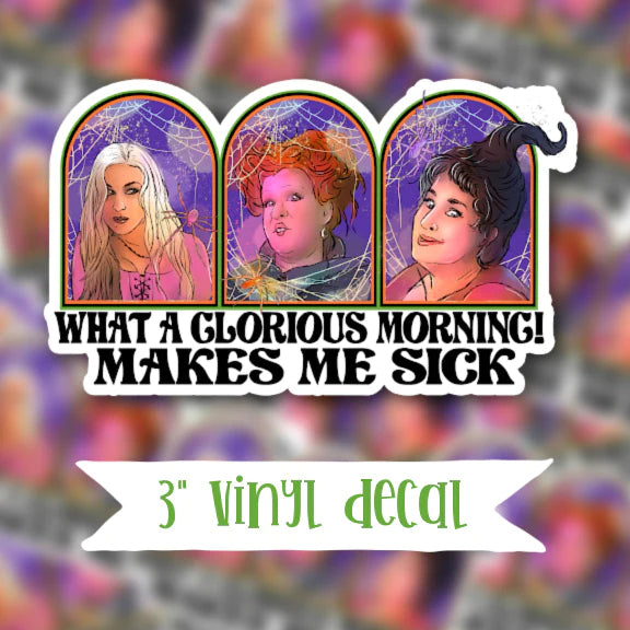 Glorious Morning Vinyl Sticker Decal