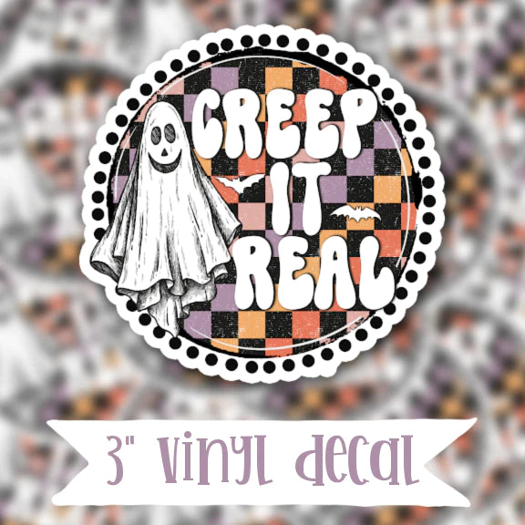Creep It Real Vinyl Sticker Decal