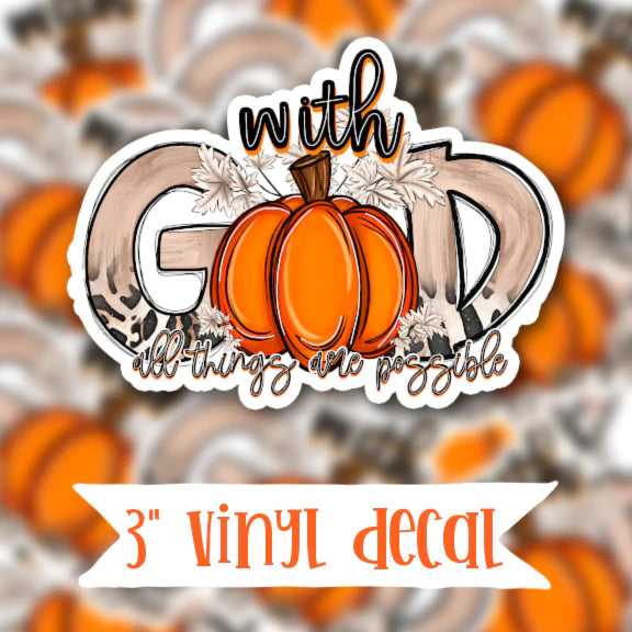 With God, All Things Are Possible Vinyl Sticker Decal