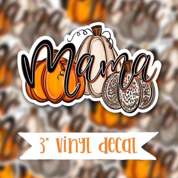 Mama Pumpkins Vinyl Sticker Decal