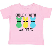 Load image into Gallery viewer, Chillin&#39; With My Peeps- All Sizes
