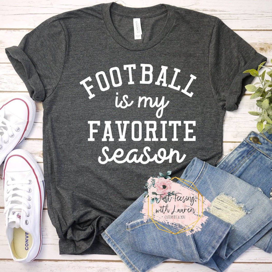 Football Is My Favorite Season- Adult