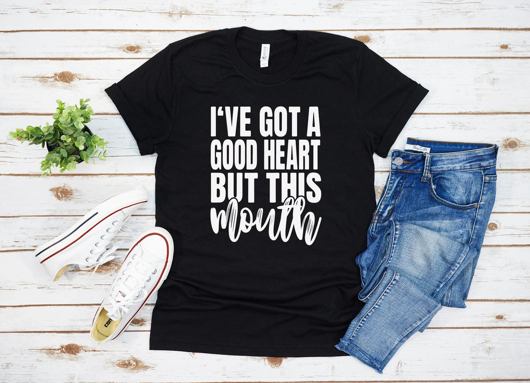 I've Got A Good Heart, But This Mouth- Adult