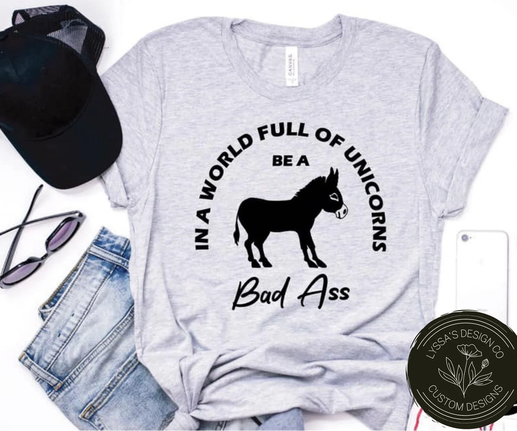 Be A Badass- Adult