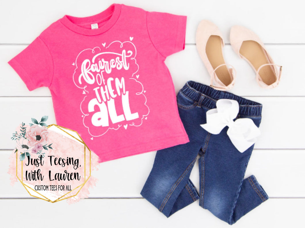 Fairest Of Them All- Toddler/Youth